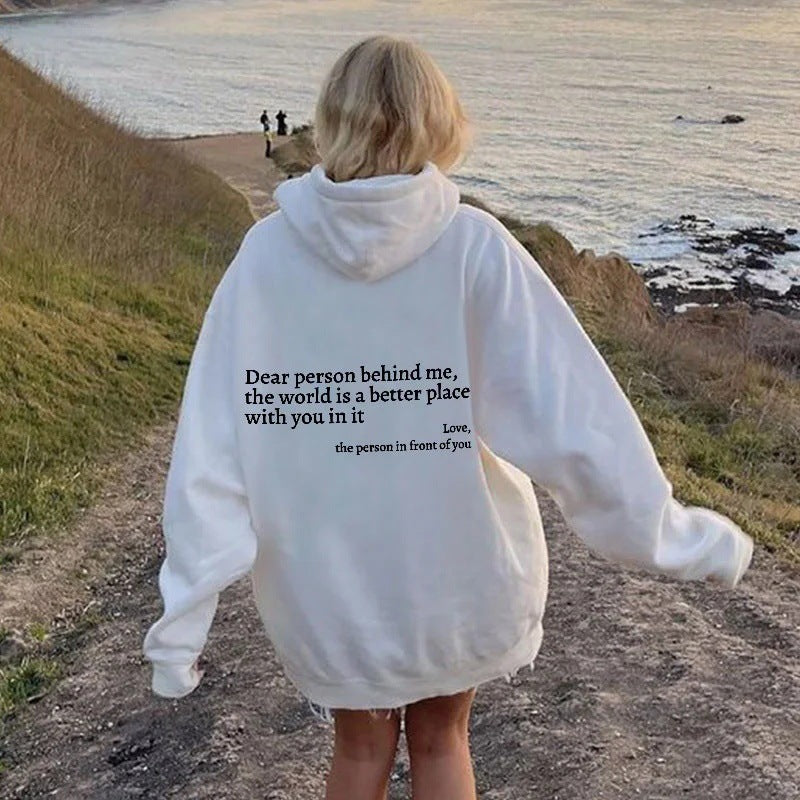 Lieve persoon achter mij, de wereld is een betere plek met jou erin, liefde, de persoon voor je, dames hoodie met pluche letters en kangoeroezak, trekkoord en print, unisex trendy hoodies Ritchy's Shop