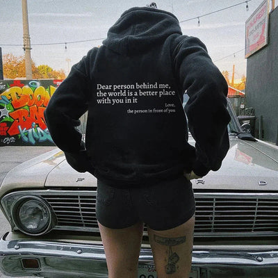 Lieve persoon achter mij, de wereld is een betere plek met jou erin, liefde, de persoon voor je, dames hoodie met pluche letters en kangoeroezak, trekkoord en print, unisex trendy hoodies Ritchy's Shop