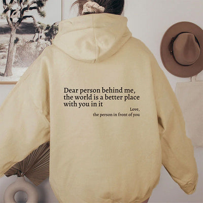 Lieve persoon achter mij, de wereld is een betere plek met jou erin, liefde, de persoon voor je, dames hoodie met pluche letters en kangoeroezak, trekkoord en print, unisex trendy hoodies Ritchy's Shop