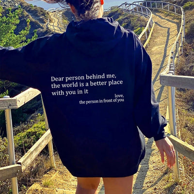 Lieve persoon achter mij, de wereld is een betere plek met jou erin, liefde, de persoon voor je, dames hoodie met pluche letters en kangoeroezak, trekkoord en print, unisex trendy hoodies Ritchy's Shop