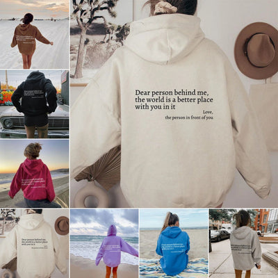 Lieve persoon achter mij, de wereld is een betere plek met jou erin, liefde, de persoon voor je, dames hoodie met pluche letters en kangoeroezak, trekkoord en print, unisex trendy hoodies Ritchy's Shop