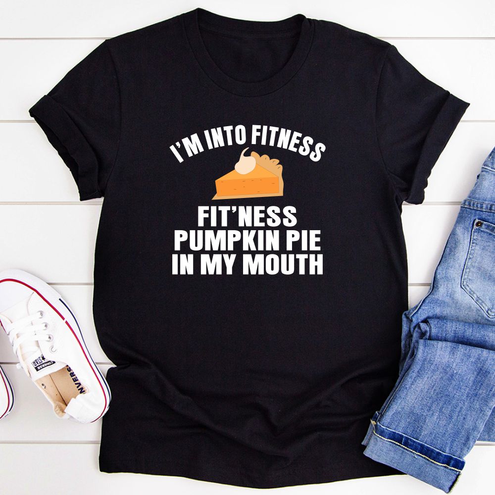 Grey I'm Into Fitness humorous pumpkin pie graphic cotton t-shirt