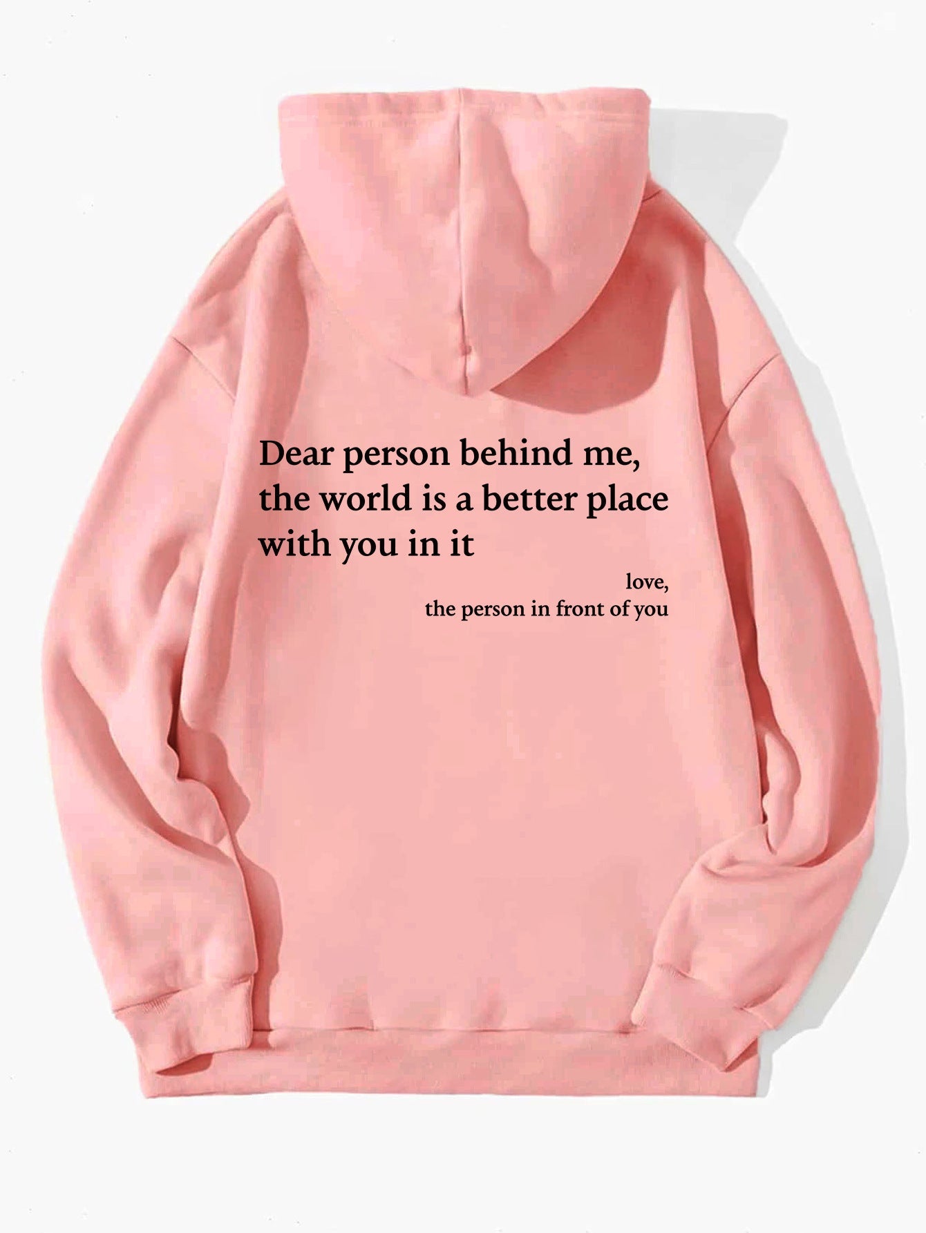 Lieve persoon achter mij, de wereld is een betere plek met jou erin, liefde, de persoon voor je, dames hoodie met pluche letters en kangoeroezak, trekkoord en print, unisex trendy hoodies Ritchy's Shop