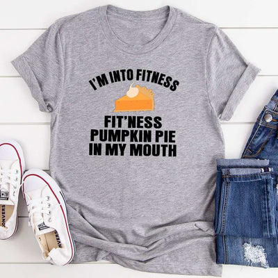 Grey I'm Into Fitness humorous pumpkin pie graphic cotton t-shirt